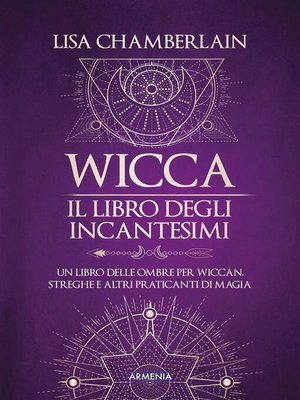 cover image of Wicca--Il libro degli incantesimi